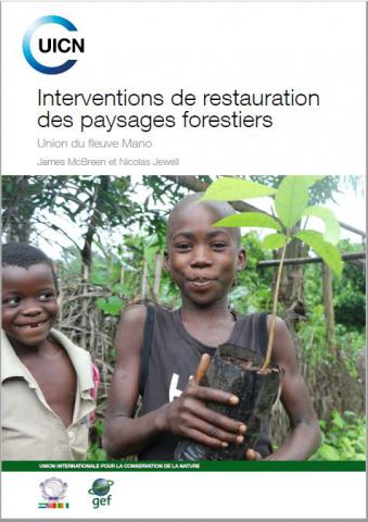 Interventions de restauration des paysages forestiers : Union de fleuve ...