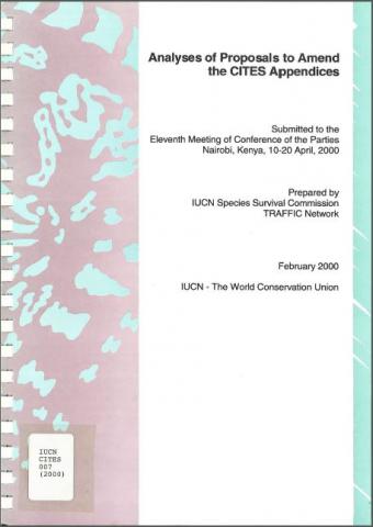 Analyses of proposals to amend the CITES appendices : submitted to the ...