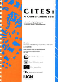 CITES : a conservation tool : a guide to amending the Appendices to the ...