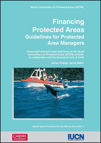 Financing protected areas : guidelines for protected area managers ...