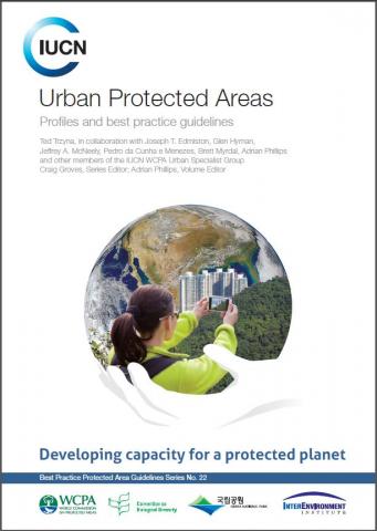 Urban protected areas : profiles and best practice guidelines | IUCN ...